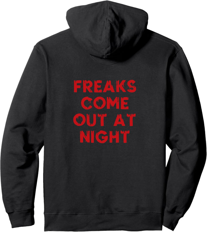 Freaks Come Out At Night Halloween Pullover Hoodie