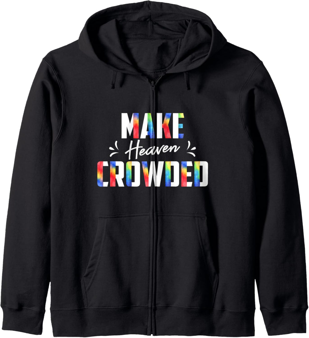 Make Heaven Crowded Christian Faith In Jesus Kapuzenjacke
