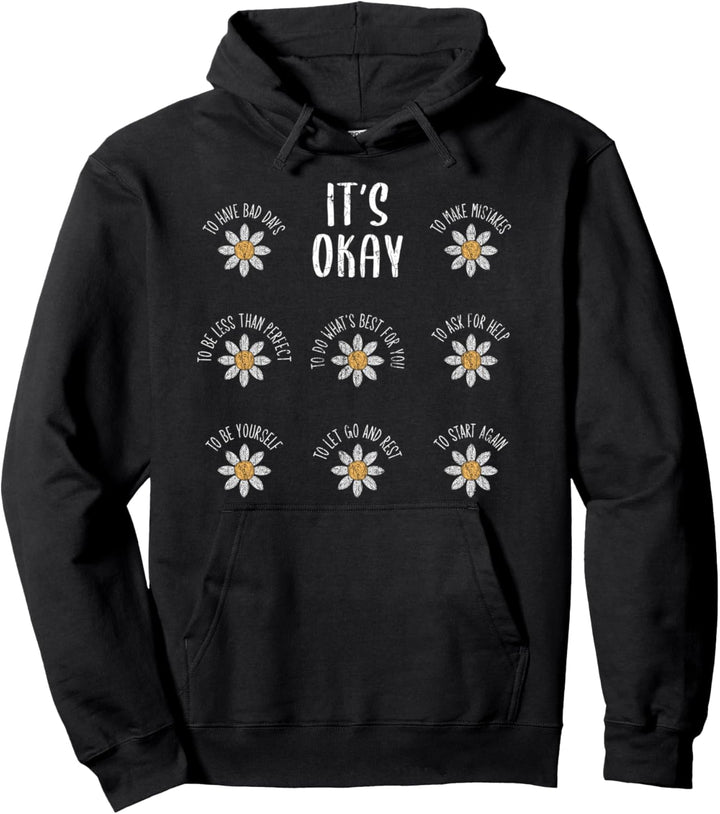 Its Okay Mental Health Depression Kleidung für Erwachsene Pullover Hoodie