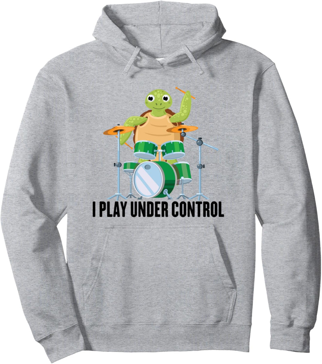 Schlagzeug - Ich spiele unter Kontrolle - Schildkröte - Musiker - Musik Pullover Hoodie