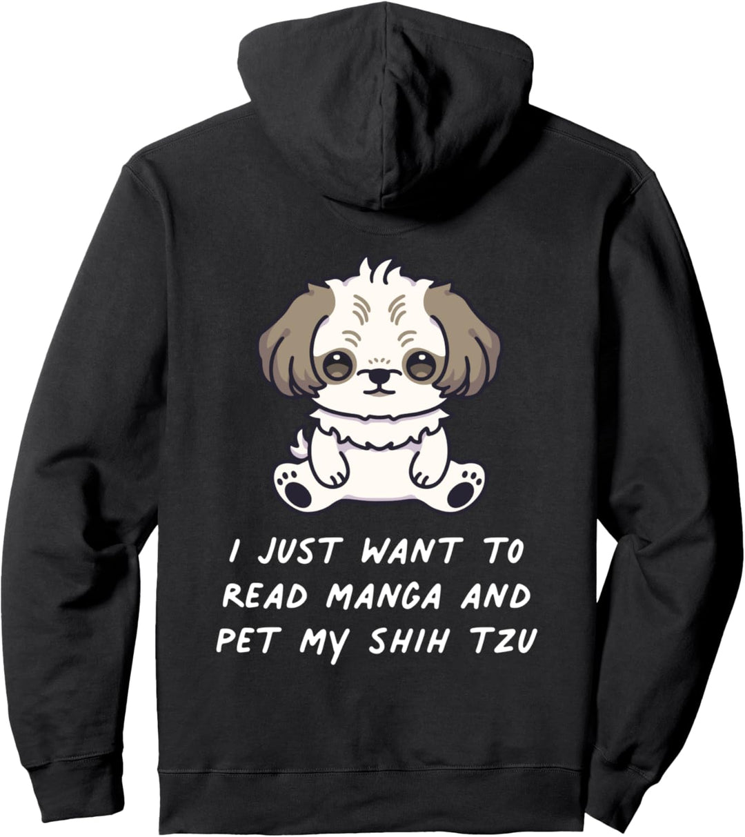 I Just Want To Read Manga And Pet My Shih Tzu Kawaii Hund Pullover Hoodie