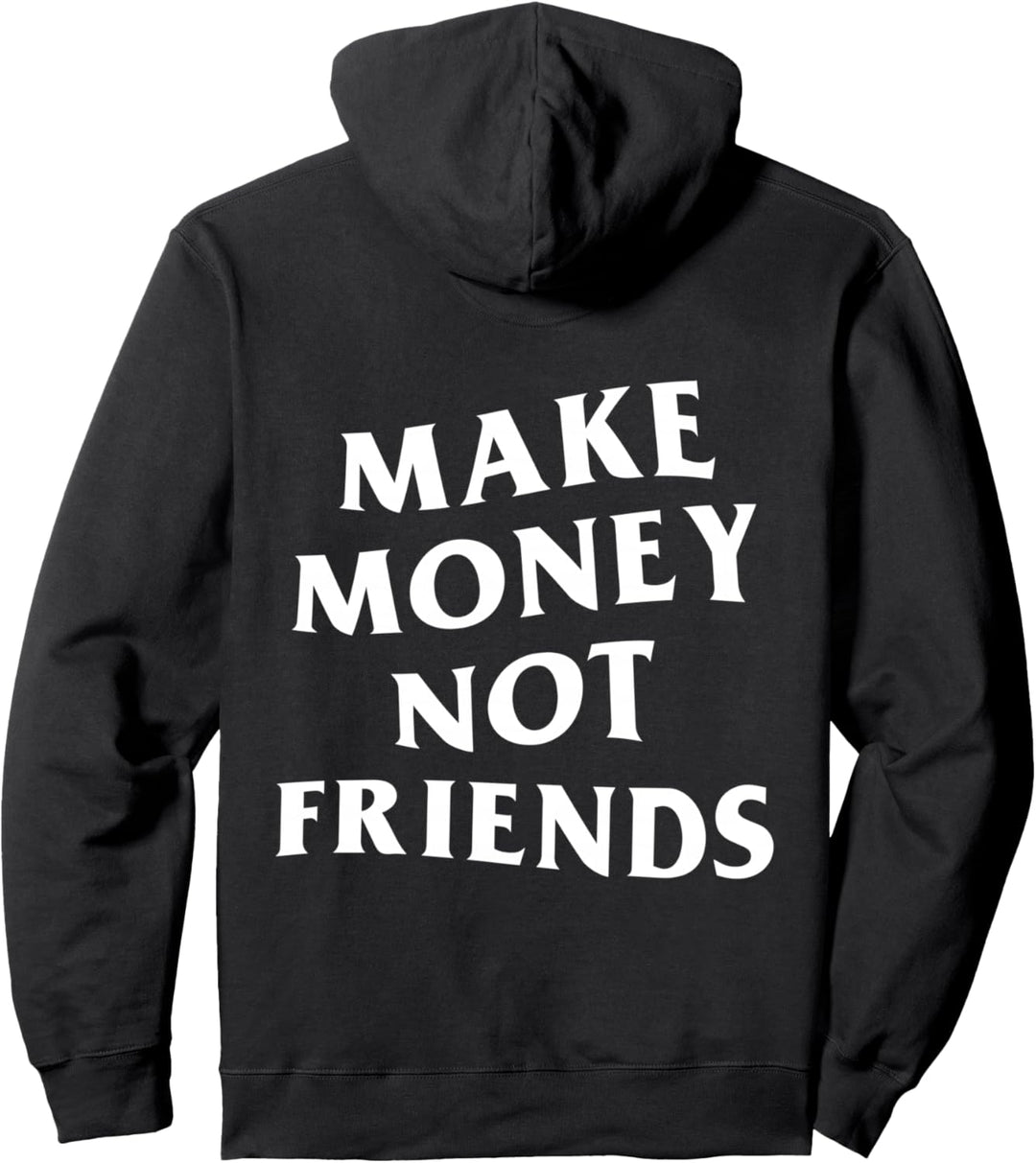 Make Money Not Friends: weisses Logo (Vorder- und Rückseite) Pullover Hoodie