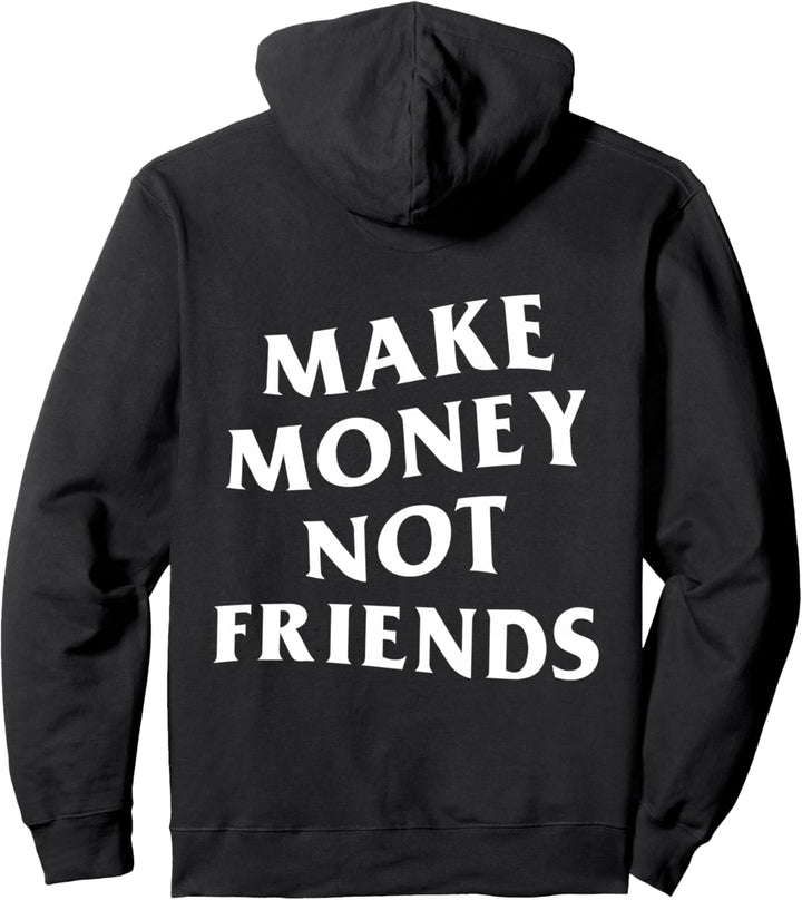 Make Money Not Friends: weisses Logo (Vorder- und Rückseite) Pullover Hoodie