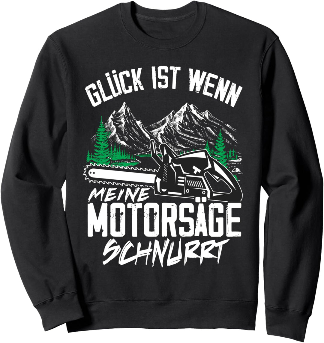 Förster Holzfäller Motorsäge Forstwirt Forst Sweatshirt