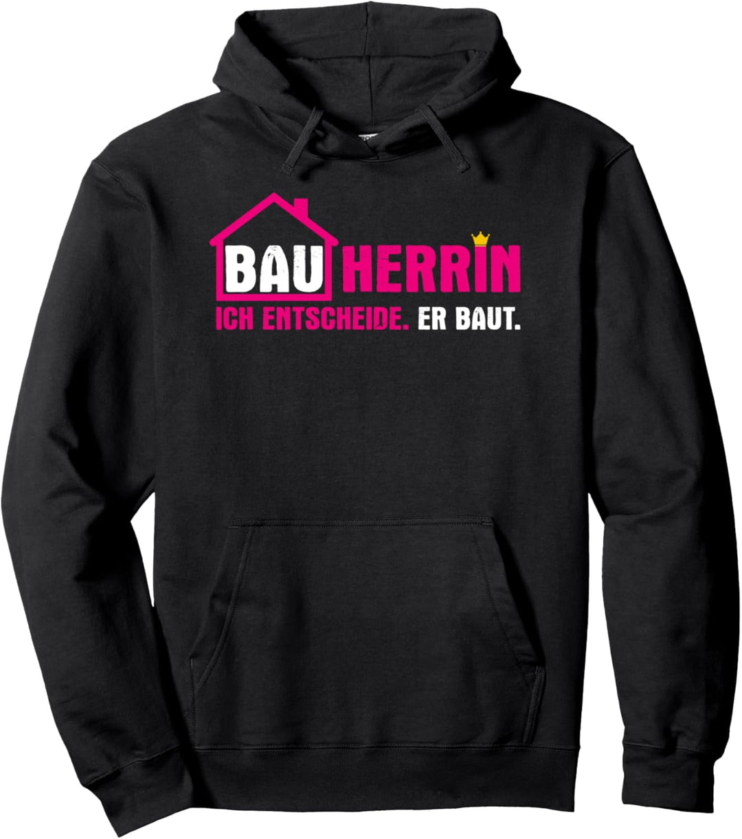 Bauherren Spruch Neubau Lustige Baustelle Bauherrin Partner Pullover Hoodie