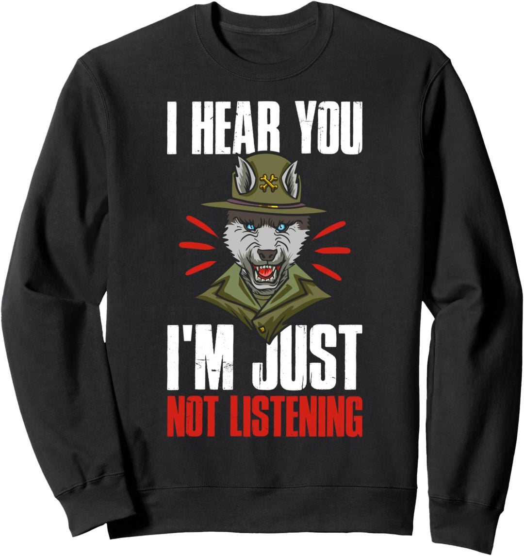 I Hear You Im Just Not Listening Sibirischer Schlittenhund Sweatshirt