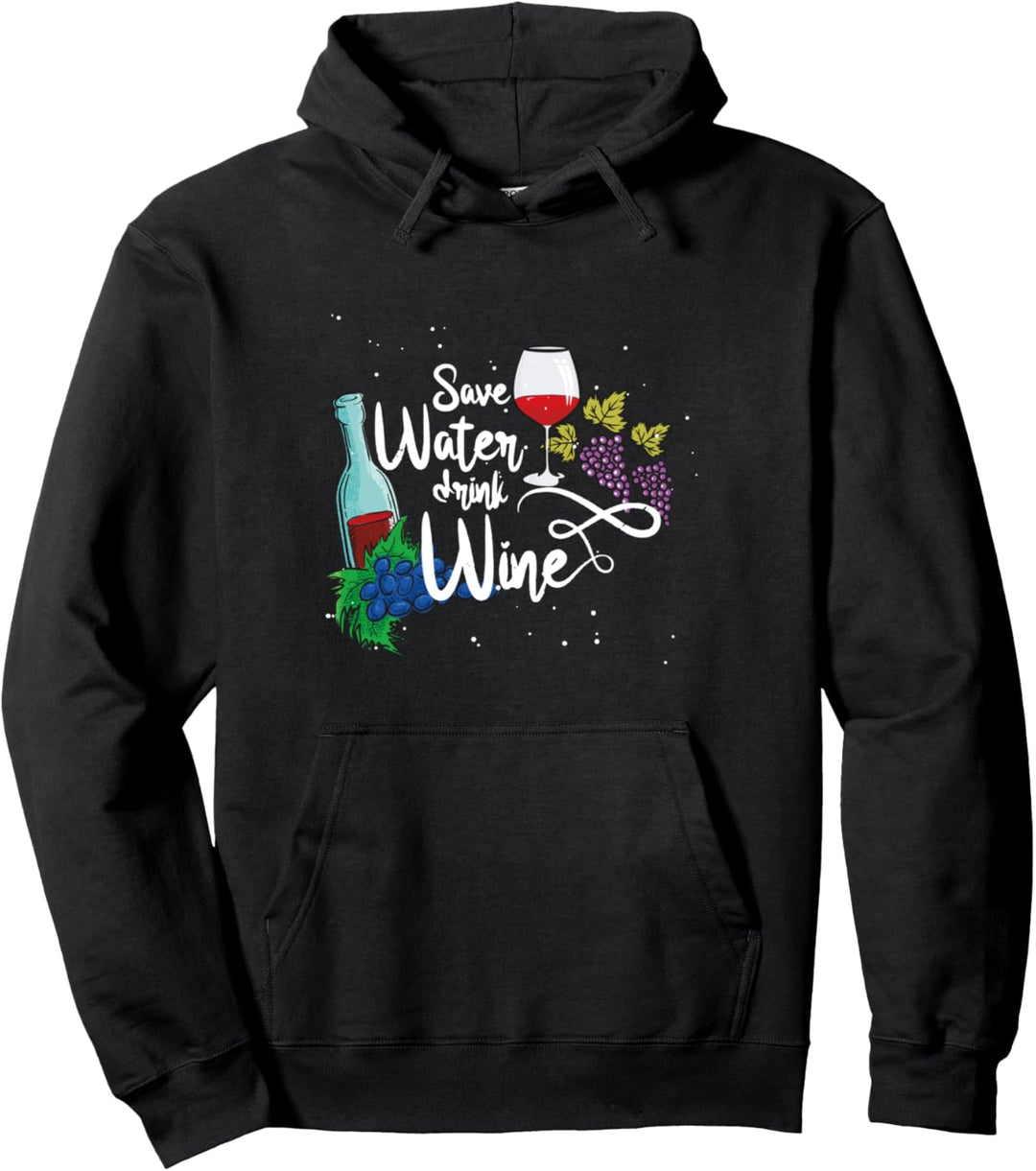 Rotwein Vino Geschenk lustiger Spruch Save Water Drink Wine Pullover Hoodie