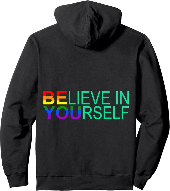BELIEVE IN YOURSELF LGBT Pride Gay Pride Month LGBTQ Flagge Pullover Hoodie