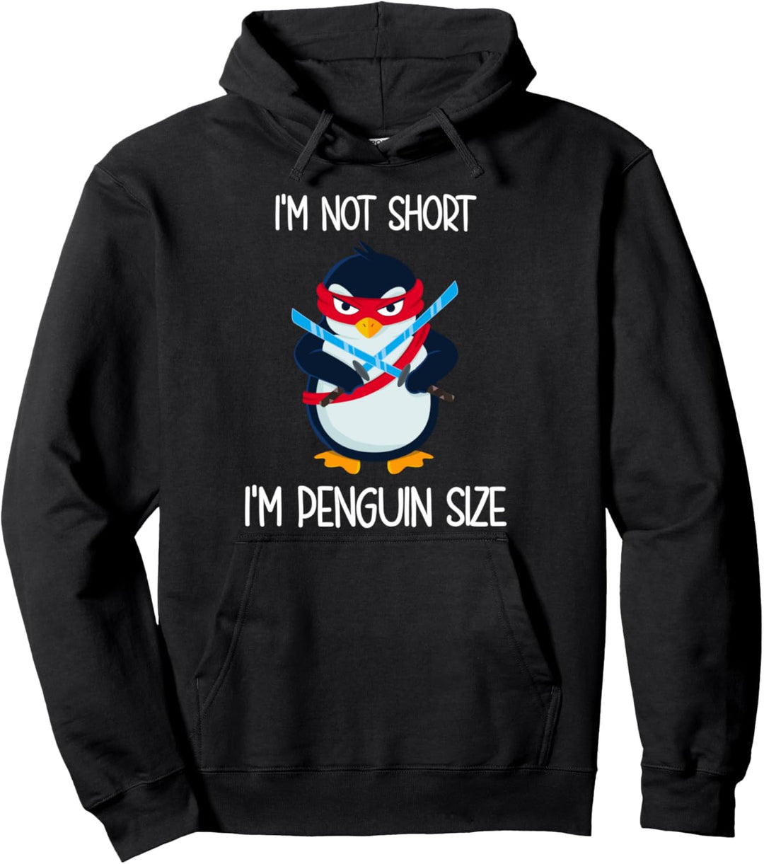 Penguin I'm Not Short I'm Penguin Size Pullover Hoodie