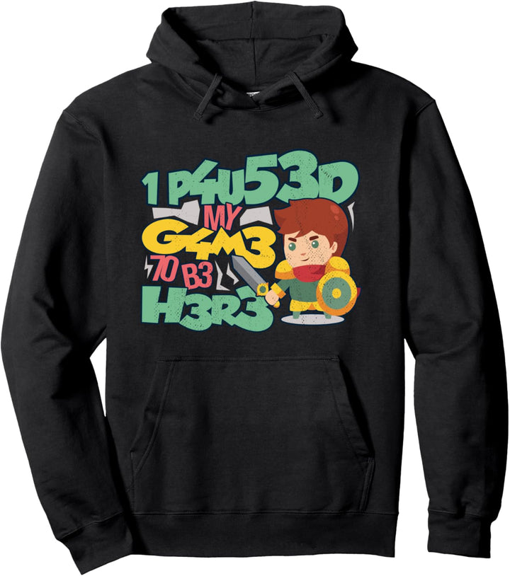 I Paused My Game To Be Here MMO RPG Rollenspiel Ritter Pullover Hoodie