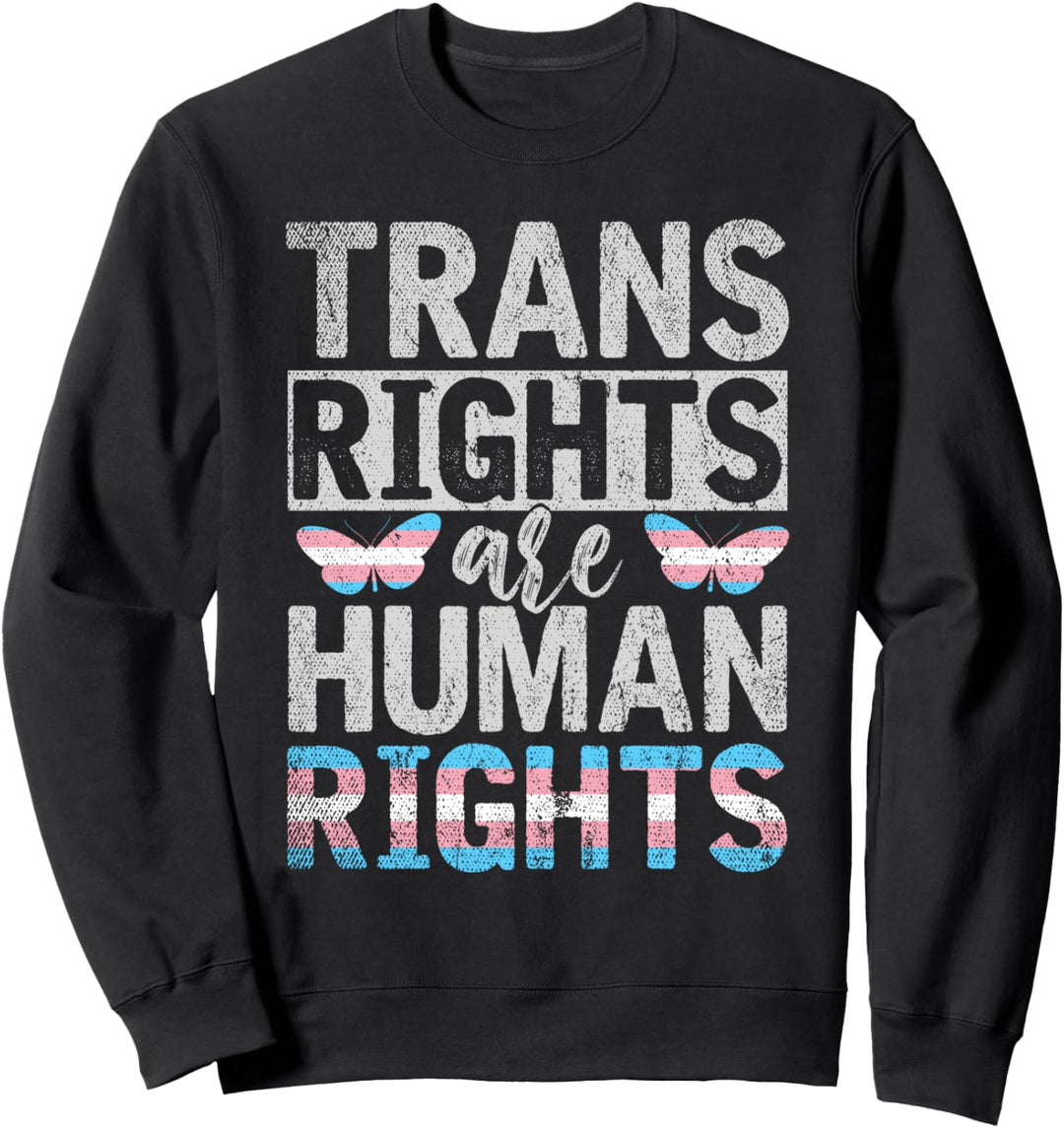 Transsexuellen Rechte sind Menschen Rechte LGBT Transgender Sweatshirt
