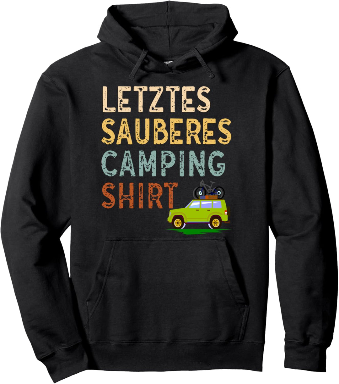 letztes saubers camping Outfit Camper Zelt Lustig Mann Pullover Hoodie