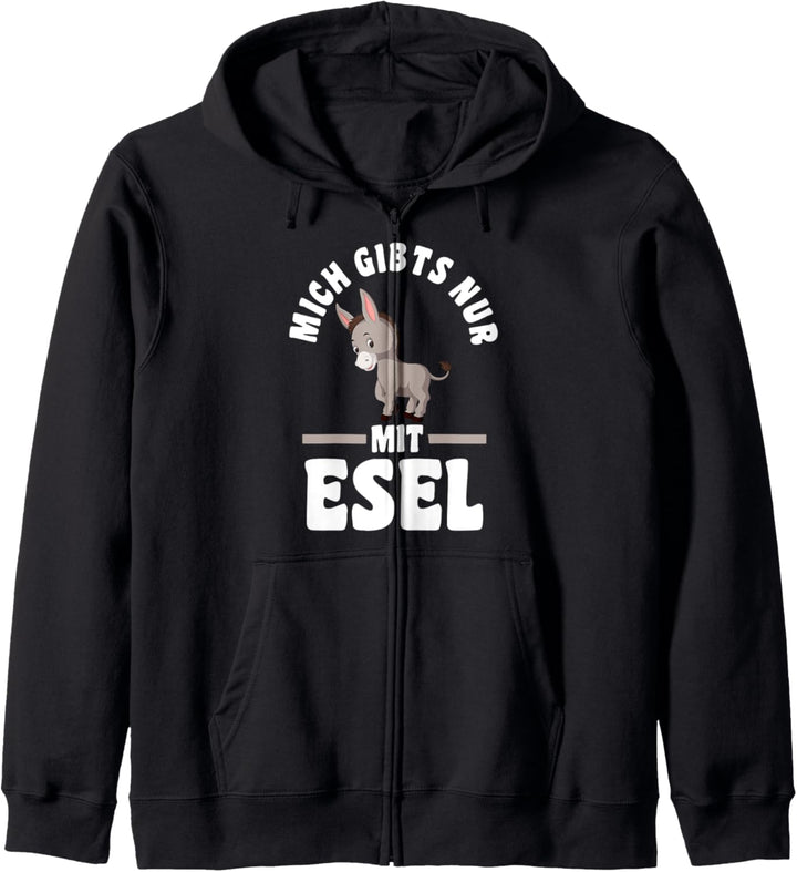Mich gibt’s nur mit Esel Kapuzenjacke