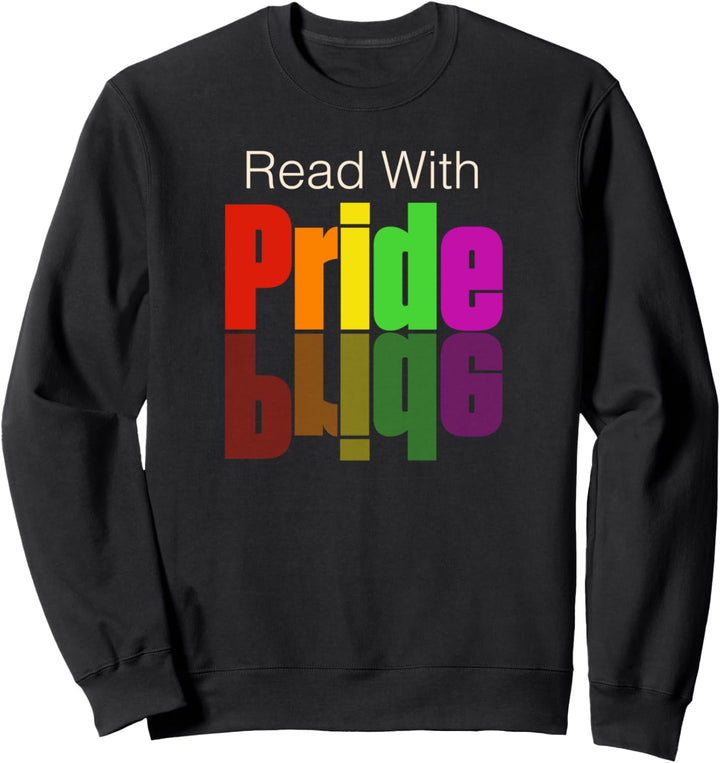 Lesen Sie mit Stolz Regenbogenfarben Sweatshirt