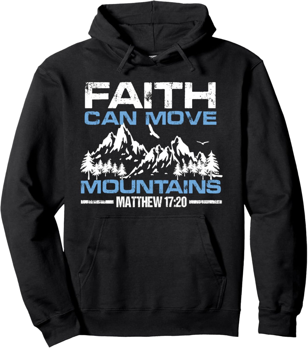 Faith Can Move Mountains Glaube Hoffnung Gebet Jesus Pullover Hoodie