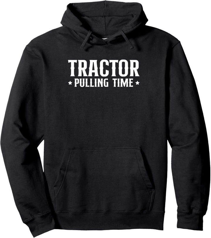 Tractor Pulling Time Traktor Pulling Landwirt Sport Pullover Hoodie