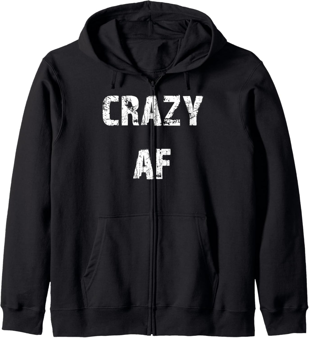 Crazy AF Kapuzenjacke