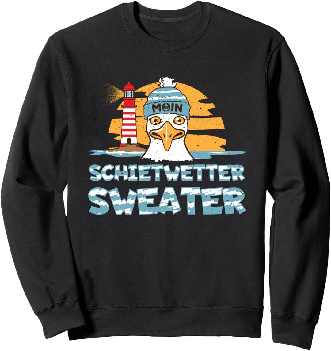 Möwe Leuchtturm Norddeutsche Schietwetter Plattdeutsch Meer Sweatshirt