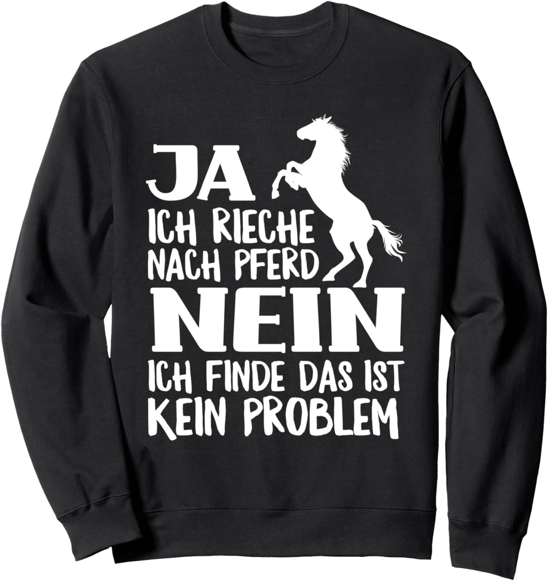 Reiterspruch Reiter Reiterin Pferdewirt Pferdebesitzer Sweatshirt