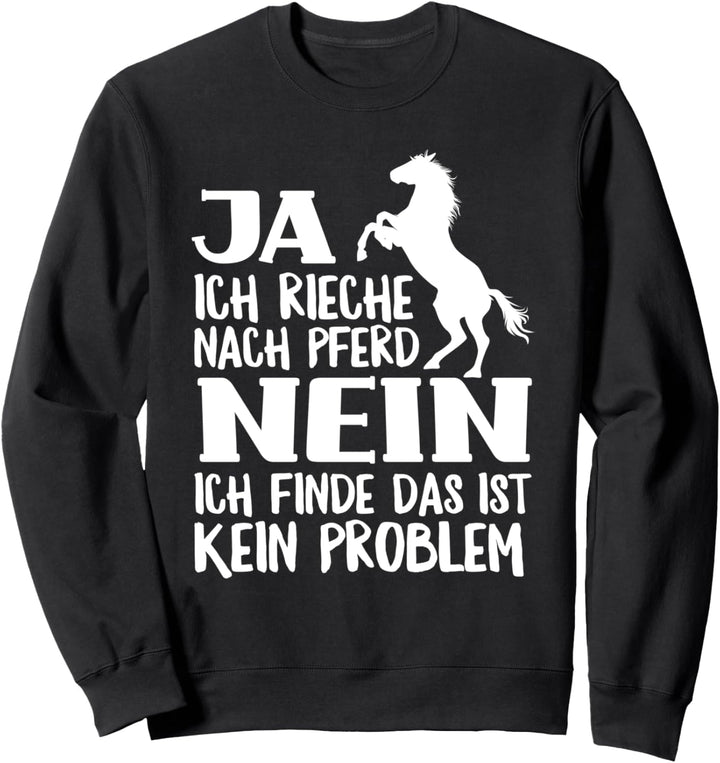 Reiterspruch Reiter Reiterin Pferdewirt Pferdebesitzer Sweatshirt