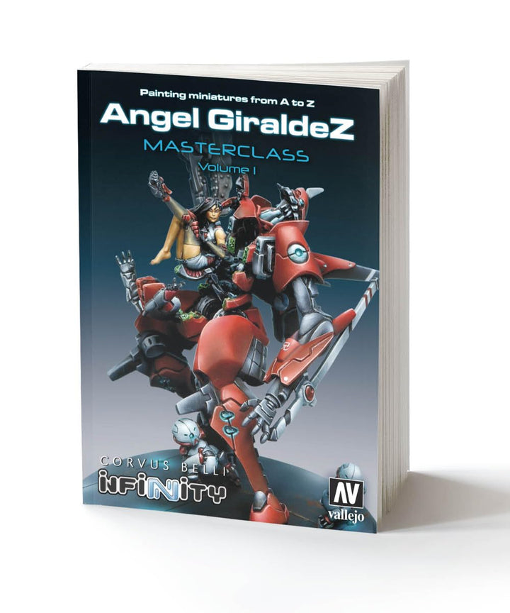 PAINTING MINIATURES FROM A TO Z ANGEL GIRALDEZ MASTERCLASS VOLUME 1
