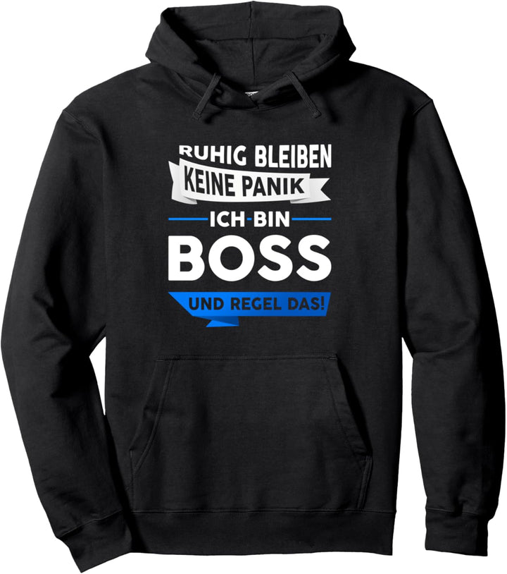 Boss Beruf Arbeit Büro Chef Vorgesetzter Geschenk Spruch Pullover Hoodie