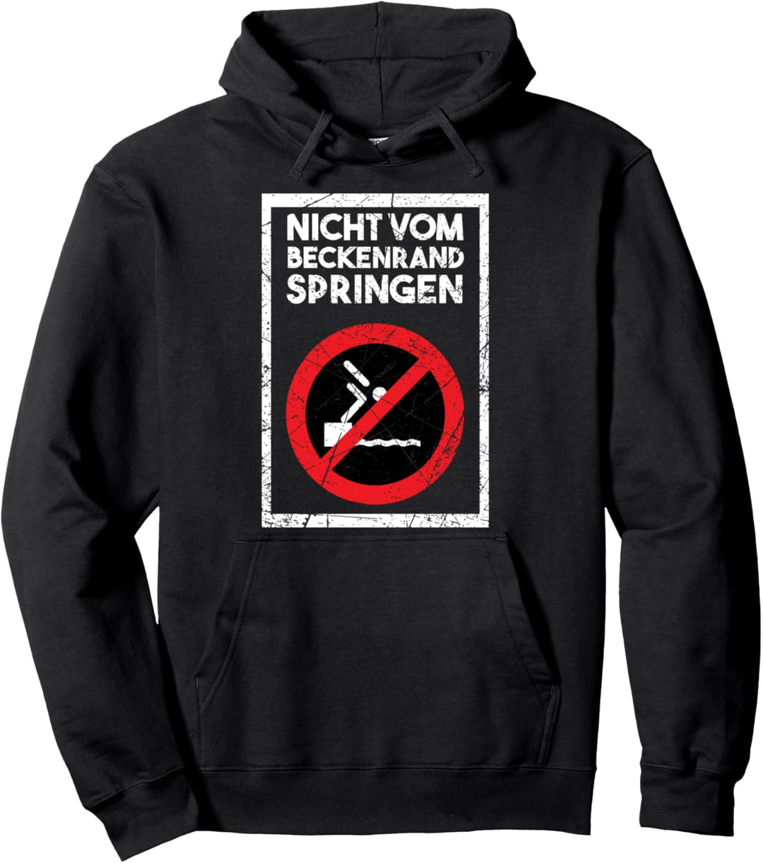 Nicht Vom Beckenrand Springen Bademeister Schwimmlehrer Pullover Hoodie