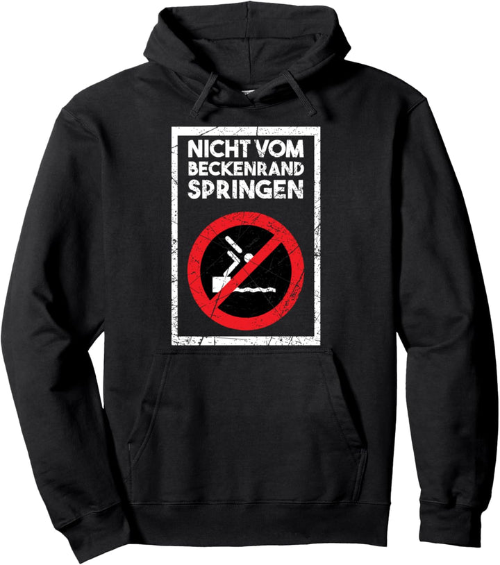 Nicht Vom Beckenrand Springen Bademeister Schwimmlehrer Pullover Hoodie