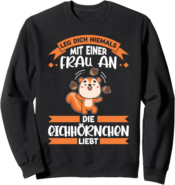 Eichhörnchen Nagetier Tier Sweatshirt