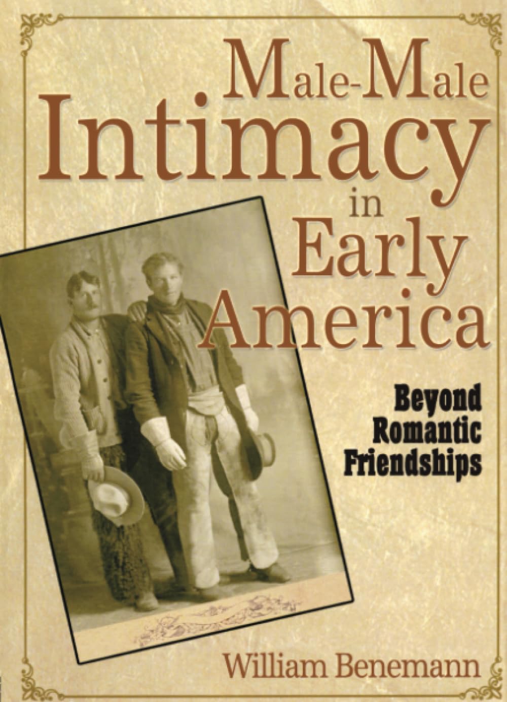 Male-Male Intimacy in Early America: Beyond Romantic Friendships, Taschenbuch
