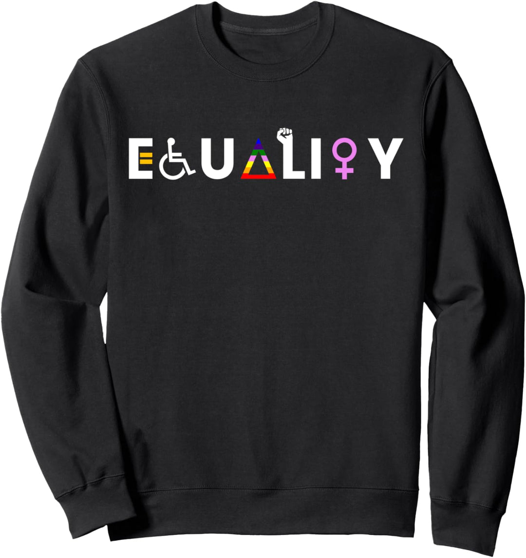 Equality - Gleichberechtigung für Alle Sweatshirt