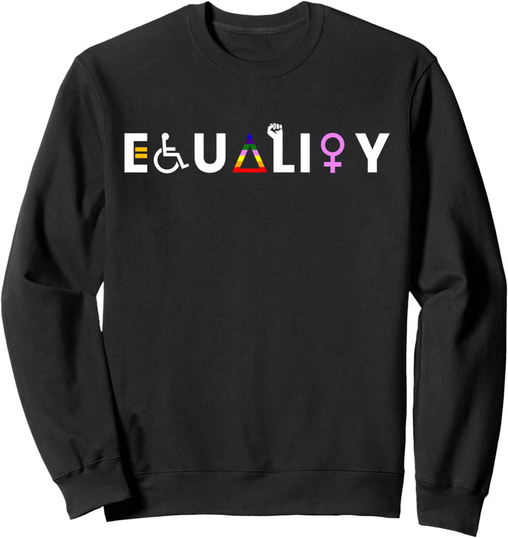 Equality - Gleichberechtigung für Alle Sweatshirt