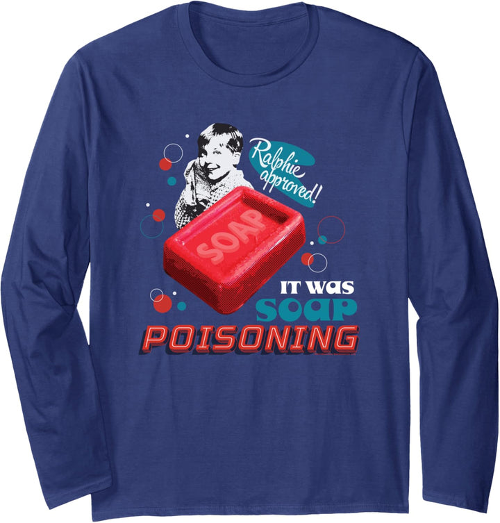 A Christmas Story It Was Soap Poisoning Weihnachten Langarmshirt