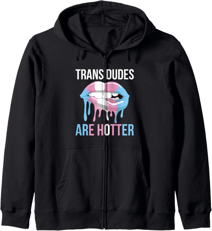 Trans Dudes Are Hotter Transgender Kapuzenjacke
