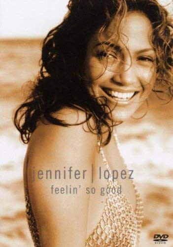 Jennifer Lopez - Feelin' So Good, DVD