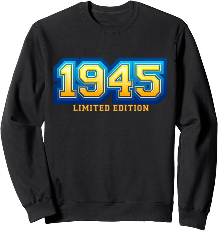 79. Geburtstag Mann Frau 79 Jahre 1945 Deko Lustig Geschenk Sweatshirt