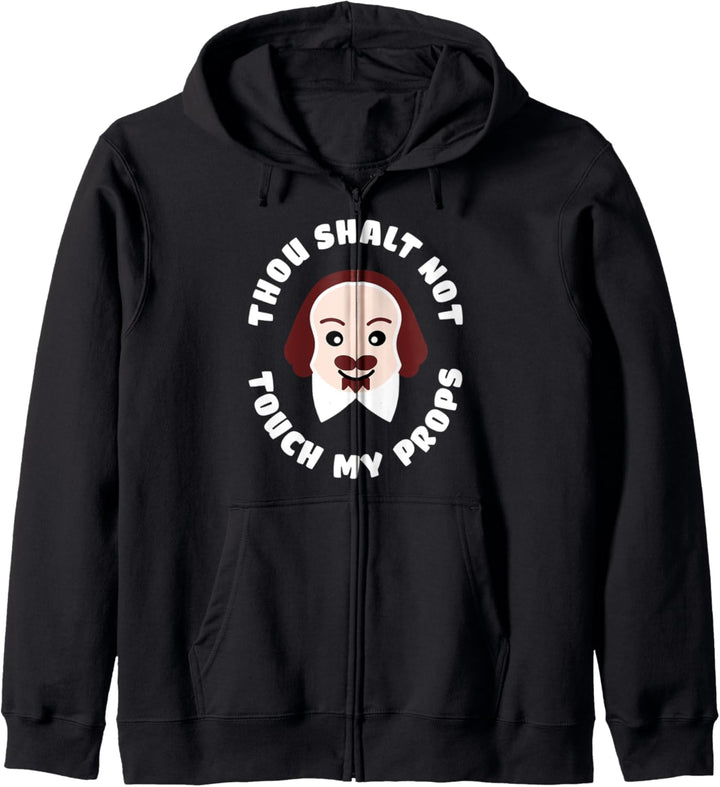 Thou Shalt Not Touch My Props Theatre Shakespeare Kapuzenjacke