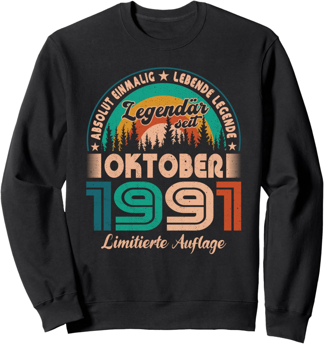 Oktober 1991 Geburtstag Legendär Seit Oktober 1991 Sweatshirt