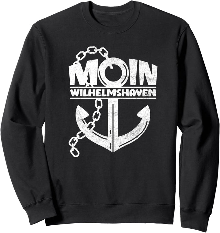 Meer Küsten-Liebe - MOIN WILHELMSHAVEN Sweatshirt