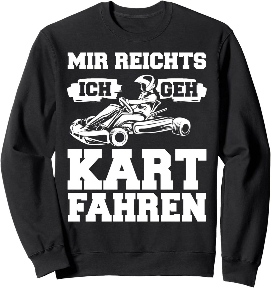 Rennsport Deko Kartfahrer Rennkart Design Gokart Racing Sweatshirt