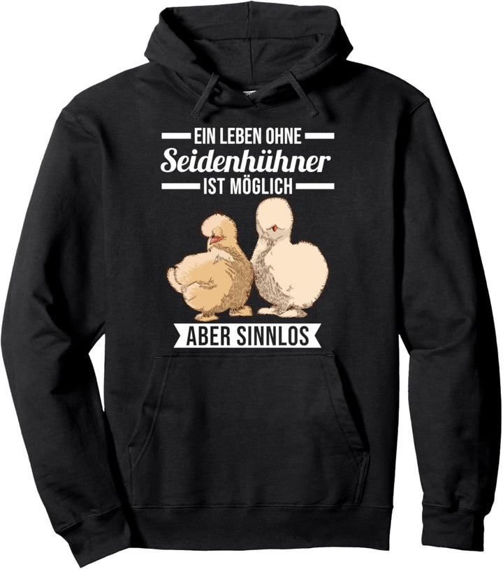 Seidenhuhn Seidenhühner Hühner Pullover Hoodie
