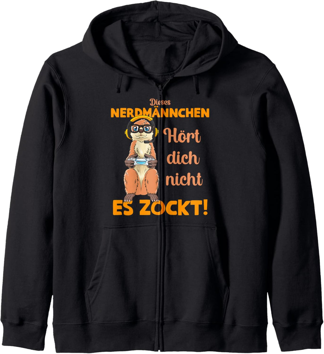 Nerdmännchen hört dich nicht. Es Zockt! Wortspiel Nerd Kapuzenjacke
