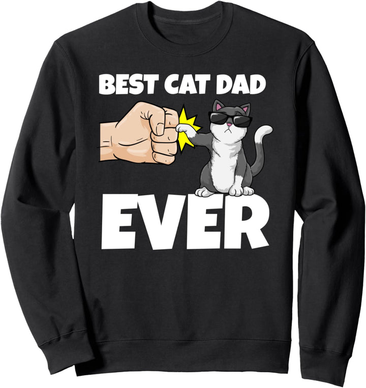 Best Cat Dad Ever I Katzenpapa Kitten Katze Fist Bump Sweatshirt