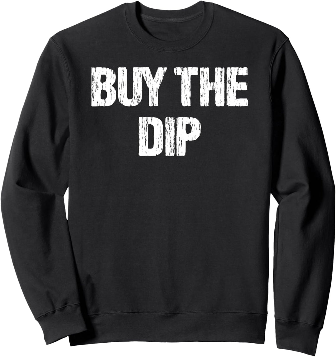 Buy The Dip Bitcoin BTC Funny Crypto Coin Distressed Sweatshirt