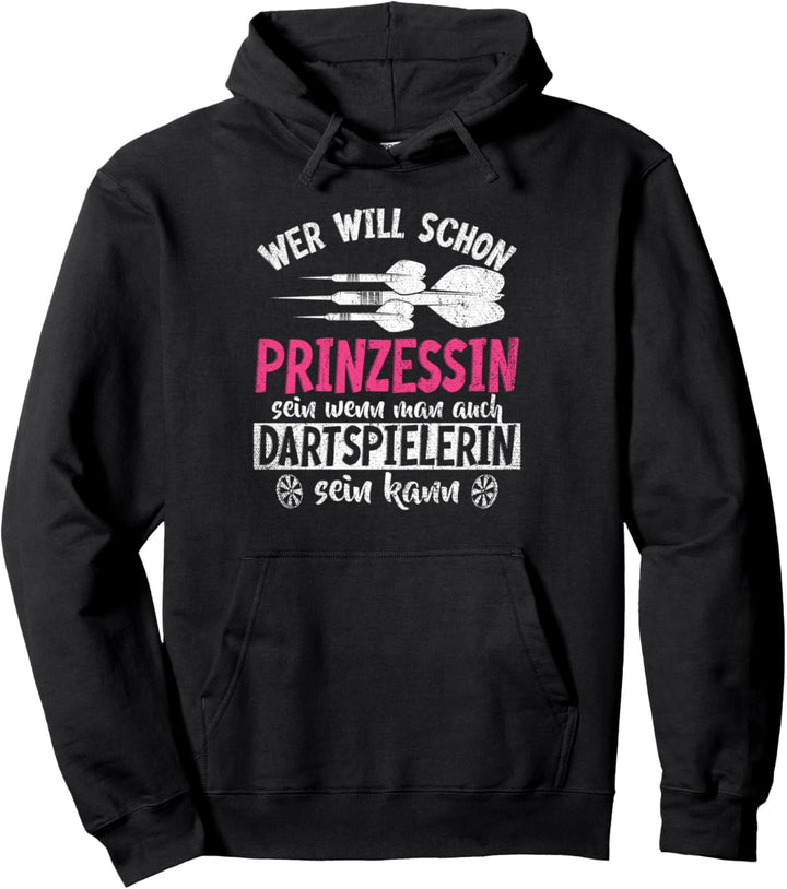 Dart Darten Dartspielerin Prinzessin Dartsport Dartpfeil Pullover Hoodie