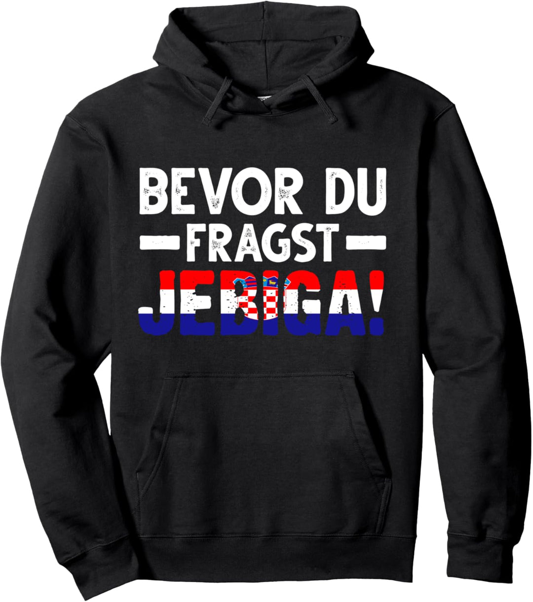 Jebiga Kroatisch Kroatien Pullover Hoodie