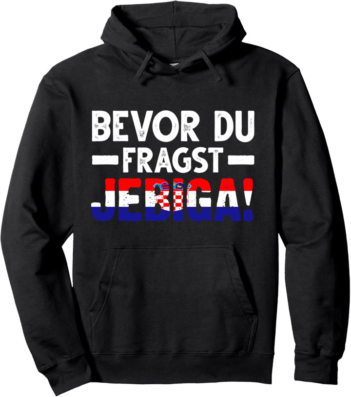 Jebiga Kroatisch Kroatien Pullover Hoodie