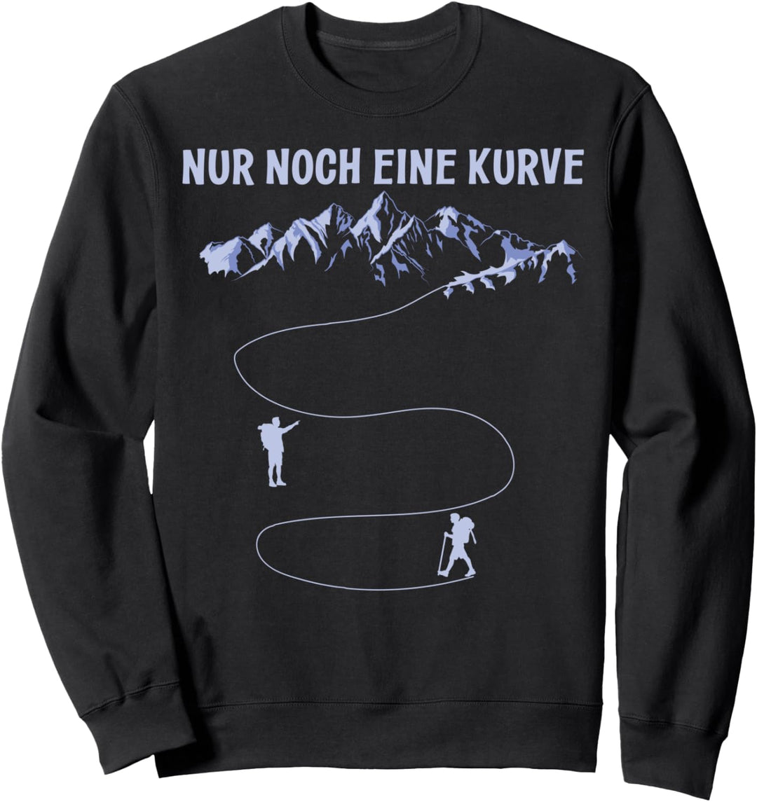 Only a curve hiking on the Mountain Nur noch eine Kurve Sweatshirt