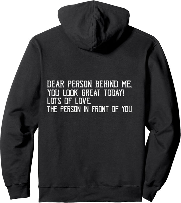 Funny Vintage Dear Person Behind Me You Look Great Today Pullover Hoodie