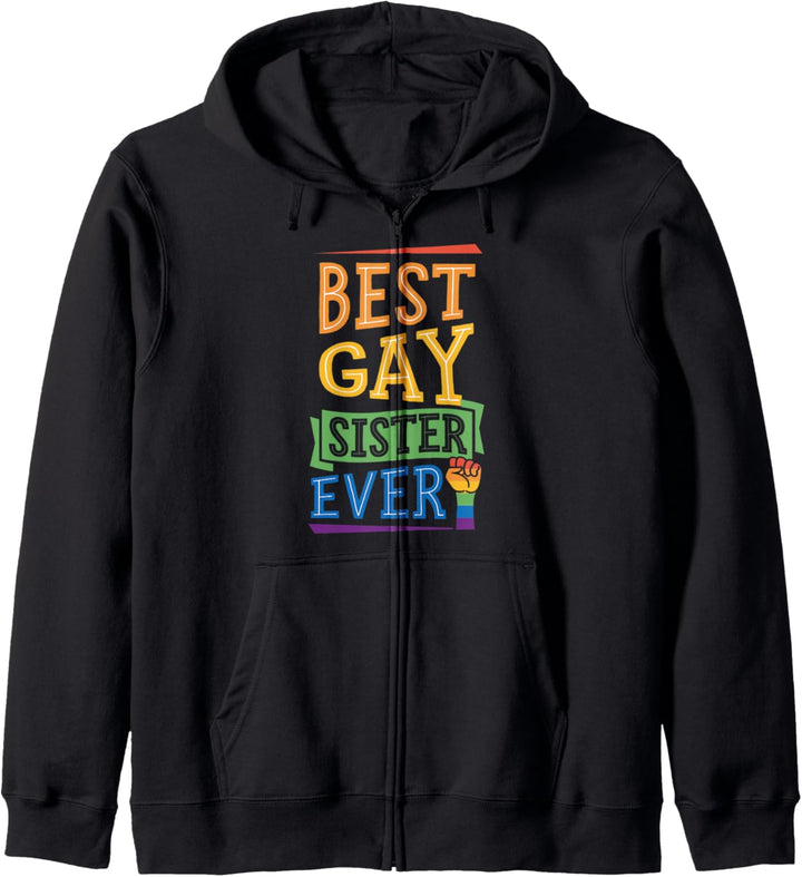 Best Gay Sister Ever Cute Funny Gay Pride Stuff Sibling Love Kapuzenjacke